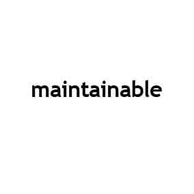 maintainable